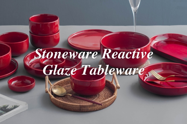 Uusi tuote Julkaisu---Stoneware Reactive Glaze Astiat